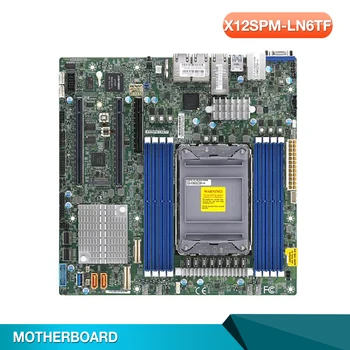 X12SPM-LN6TF Pentru Supermicro Încorporat/loT Placa de baza cu Socket LGA-4189 3rd Gen Xeon Scalabile Procesoare