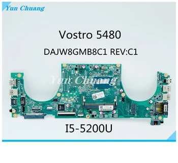 DAJW8GMB8C1 PENTRU DELL Dell vostro 14 5480 Placa de baza Laptop I5-5200U DDR3L Placa de baza 100%testat